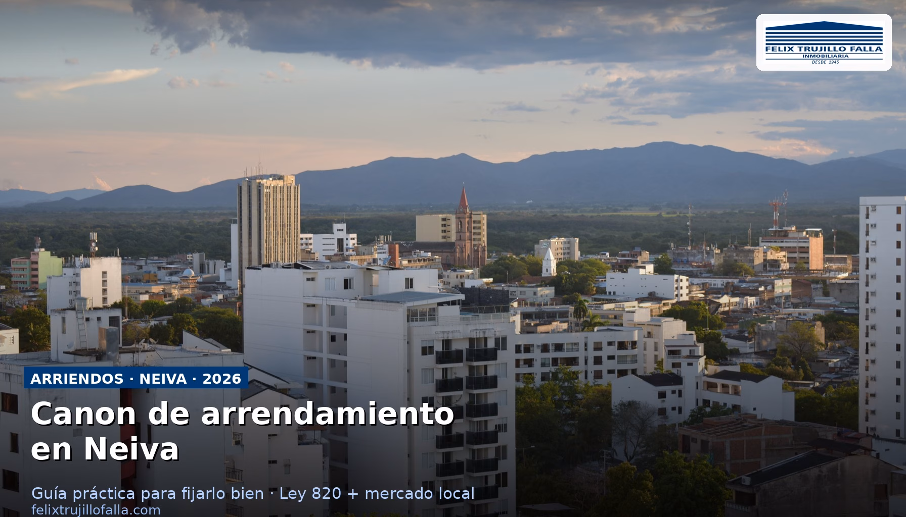 Panorámica urbana que representa el canon de arrendamiento en Neiva para propietarios en 2026
