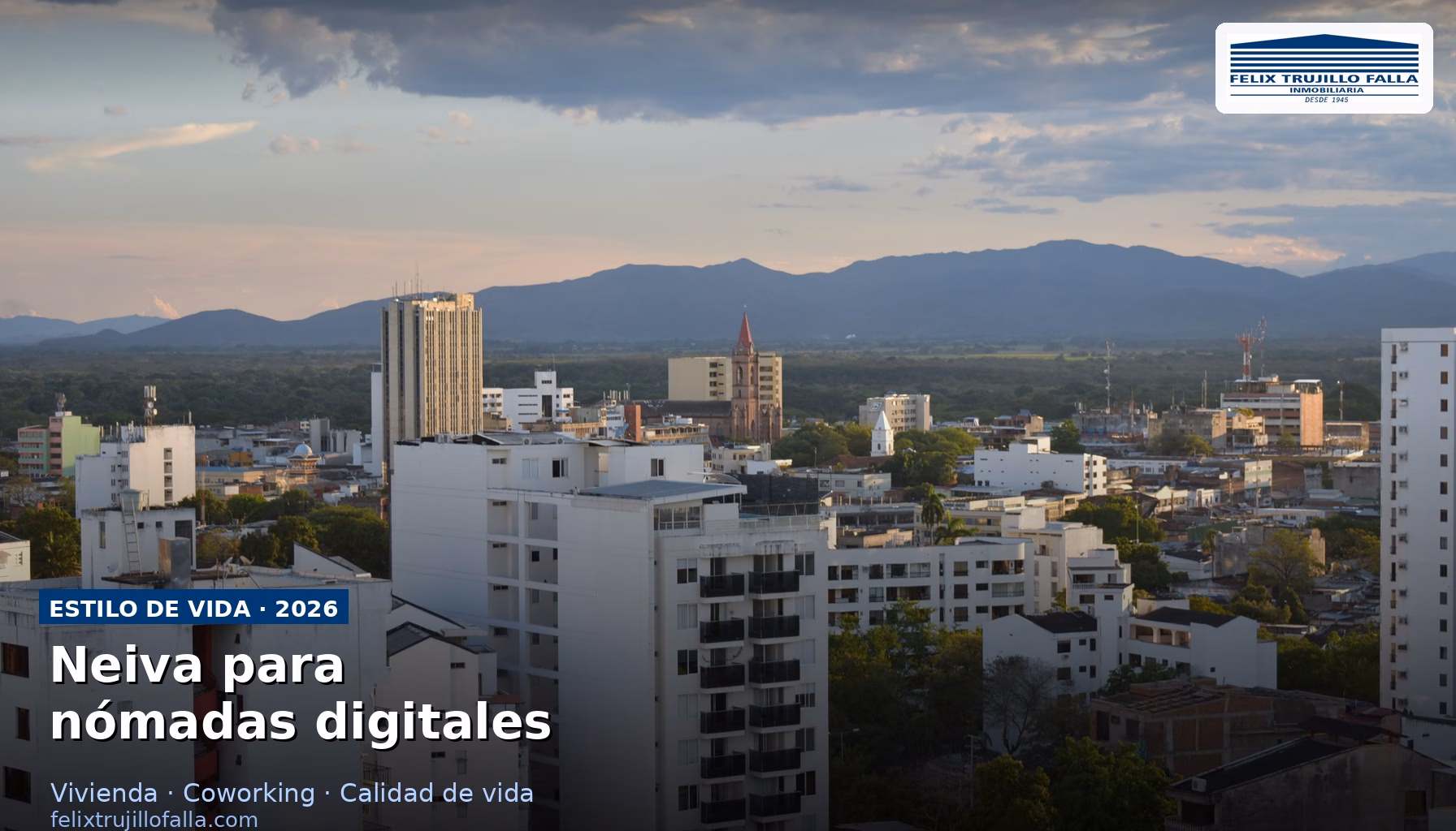 Neiva para nómadas digitales con edificios residenciales y espacios de coworking en 2026